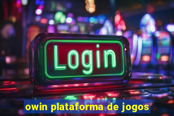 owin plataforma de jogos